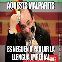 AQUESTS MALPARITS ES NEGUEN A PARLAR LA LLENGUA IMPERIAL