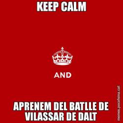 KEEP CALM APRENEM DEL BATLLE DE VILASSAR DE DALT