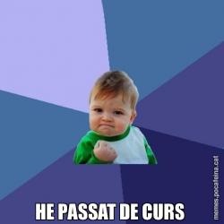 HE PASSAT DE CURS