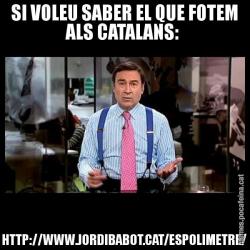 SI VOLEU SABER EL QUE FOTEM ALS CATALANS:  HTTP://WWW.JORDIBABOT.CAT/ESPOLIMETRE/