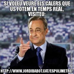 SI VOLEU VEURE ELS CALERS QUE US FOTEM EN TEMPS REAL, VISITEU: HTTP://WWW.JORDIBABOT.CAT/ESPOLIMETRE/
