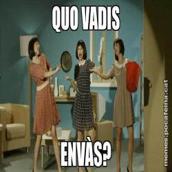 QUO VADIS ENVÀS?