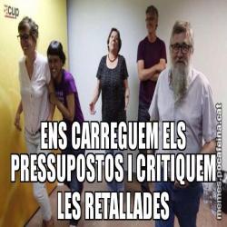 ENS CARREGUEM ELS PRESSUPOSTOS I CRITIQUEM LES RETALLADES