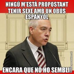 NINGÚ M'ESTÀ PROPOSTANT TENIR SEXE AMB UN OBÚS ESPANYOL ENCARA QUE NO HO SEMBLI!
