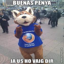BUENAS PENYA JA US HO VAIG DIR