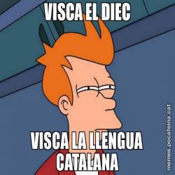 VISCA EL DIEC VISCA LA LLENGUA CATALANA