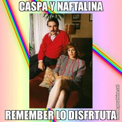 CASPA Y NAFTALINA REMEMBER LO DISFRTUTA