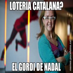 LOTERIA CATALANA? EL GORDI DE NADAL