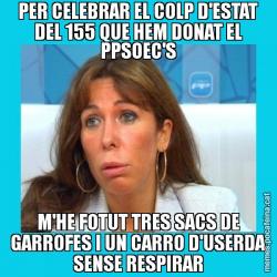 PER CELEBRAR EL COLP D'ESTAT DEL 155 QUE HEM DONAT EL PPSOEC'S M'HE FOTUT TRES SACS DE GARROFES I UN CARRO D'USERDA SENSE RESPIRAR