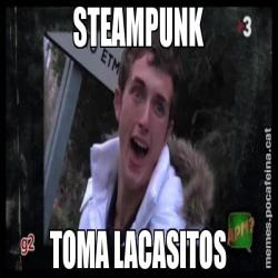 STEAMPUNK TOMA LACASITOS