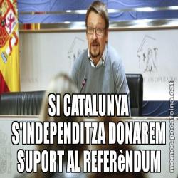 SI CATALUNYA S'INDEPENDITZA DONAREM SUPORT AL REFERèNDUM