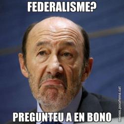 FEDERALISME? PREGUNTEU A EN BONO
