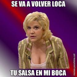 SE VA A VOLVER LOCA TU SALSA EN MI BOCA