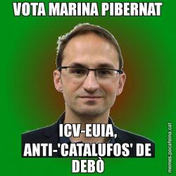 VOTA MARINA PIBERNAT ICV-EUIA, ANTI-'CATALUFOS' DE DEBÒ