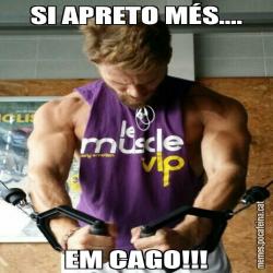 SI APRETO MÉS.... EM CAGO!!!
