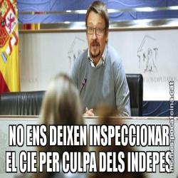 NO ENS DEIXEN INSPECCIONAR EL CIE PER CULPA DELS INDEPES
