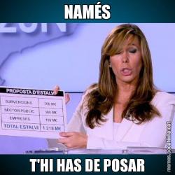 NAMÉS T'HI HAS DE POSAR