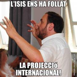 L'ISIS ENS HA FOLLAT LA PROJECCIó INTERNACIONAL!
