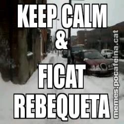 KEEP CALM & FICAT REBEQUETA
