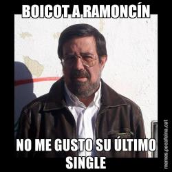 BOICOT A RAMONCÍN NO ME GUSTO SU ÚLTIMO SINGLE