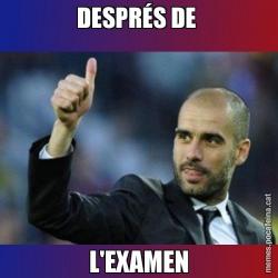 DESPRÉS DE  L'EXAMEN