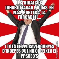 ELS 'HIDALGOS' INHABILITARAN L'HOMS, EN MAS, L'ORTEGA, LA FORCADELL... I TOTS ELS POCAVERGONYES D'INDEPES QUE NO OBEEIXEN EL PPSOEC'S