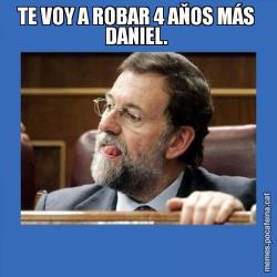 TE VOY A ROBAR 4 AŇOS MÁS  DANIEL.
