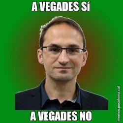 A VEGADES Sí A VEGADES NO