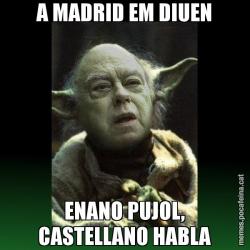 A MADRID EM DIUEN ENANO PUJOL, CASTELLANO HABLA