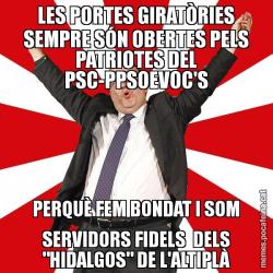 LES PORTES GIRATÒRIES SEMPRE SÓN OBERTES PELS PATRIOTES DEL PSC-PPSOEVOC'S PERQUÈ FEM BONDAT I SOM SERVIDORS FIDELS  DELS "HIDALGOS" DE L'ALTIPLÀ