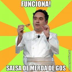 FUNCIONA! SALSA DE MERDA DE GOS