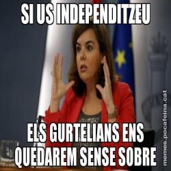SI US INDEPENDITZEU ELS GURTELIANS ENS QUEDAREM SENSE SOBRE