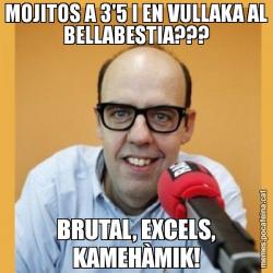 MOJITOS A 3'5 I EN VULLAKA AL BELLABESTIA??? BRUTAL, EXCELS, KAMEHÀMIK!