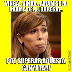 VINGA.. VINGA.. AVIAM SI LA KARMA DEL LLOBREGAT.. POT SUPERAR AQUESTA GANYOTA!!!