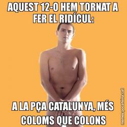 AQUEST 12-O HEM TORNAT A FER EL RIDÍCUL: A LA PÇA CATALUNYA, MÉS COLOMS QUE COLONS