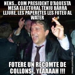 NENS... COM PRESIDENT D'AQUESTA MESA ELECTORAL TENIU BARRA LLIURE. LES PAPERETES LES FOTEU AL WATER FOTERE UN RECOMTE DE COLLONS... YEAAAAH !!!