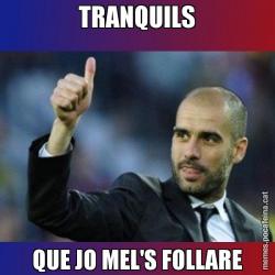TRANQUILS QUE JO MEL'S FOLLARE