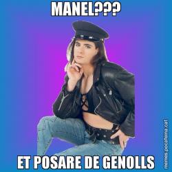 MANEL??? ET POSARE DE GENOLLS