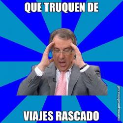 QUE TRUQUEN DE VIAJES RASCADO