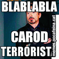BLABLABLA CAROD TERRORISTA