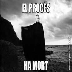 EL PROCÉS HA MORT