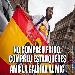 NO COMPREU FRIGO. COMPREU ESTANQUERES AMB LA GALLINA AL MIG