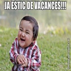 JA ESTIC DE VACANCES!!!