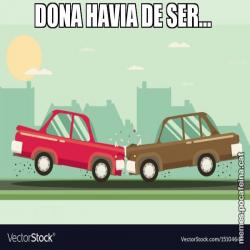 DONA HAVIA DE SER...