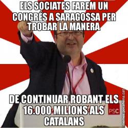 ELS SOCIATES FAREM UN CONGRÉS A SARAGOSSA PER TROBAR LA MANERA DE CONTINUAR ROBANT ELS 16.000 MILIONS ALS CATALANS