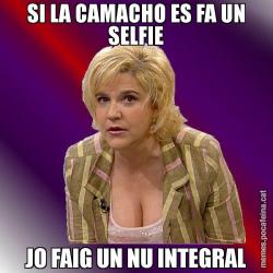 SI LA CAMACHO ES FA UN SELFIE JO FAIG UN NU INTEGRAL