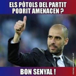ELS PÒTOLS DEL PARTIT PODRIT AMENACEN ? BON SENYAL !