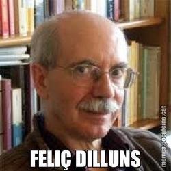 FELIÇ DILLUNS