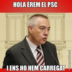 HOLA ÉREM EL PSC  I ENS HO HEM CARREGAT