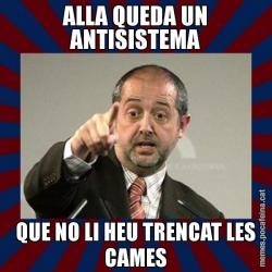 ALLA QUEDA UN ANTISISTEMA QUE NO LI HEU TRENCAT LES CAMES